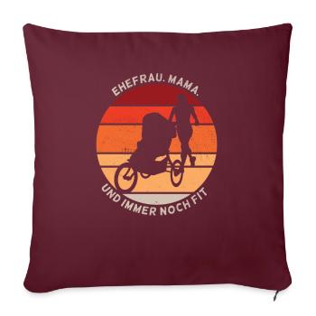 Ehefrau Mama Und Immer Noch Fit - Sofakissenbezug 45 x 45 cm - Burgunderrot - Vorne