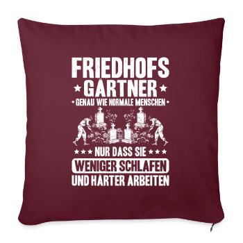 Friedhofsgärtner Friedhof Cemetery Gardener - Sofakissenbezug 45 x 45 cm - Burgunderrot - Vorne