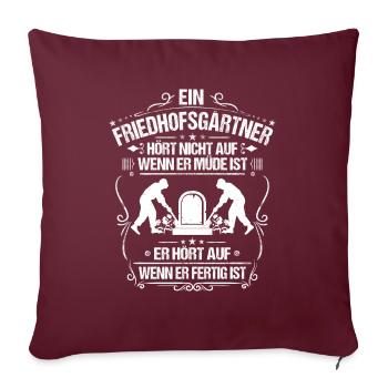Friedhofsgärtner Friedhof Cemetery Gardener - Sofakissenbezug 45 x 45 cm - Burgunderrot - Vorne