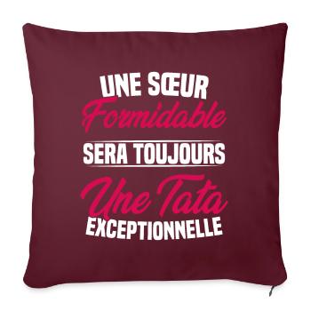 Une sœur formidable donne une tata exceptionnelle - Housse de coussin décorative 45 x 45 cm - bordeaux - Devant