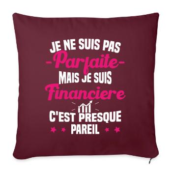 Pas parfaite mais je suis Financière Cadeau - Housse de coussin décorative 45 x 45 cm - bordeaux - Devant