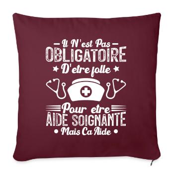 Folle et aide-soignante Humour Aide-soignante - Housse de coussin décorative 45 x 45 cm - bordeaux - Devant
