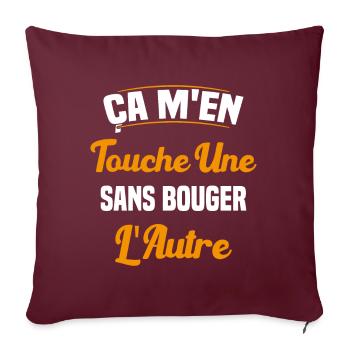 Ça M'en Touche Une Sans Bouger L'autre - Housse de coussin décorative 45 x 45 cm - bordeaux - Devant