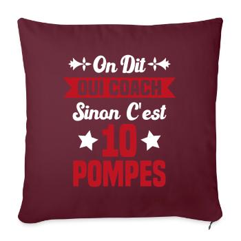 On Dit Oui Coach Humour Coaching Sportif Cadeau - Housse de coussin décorative 45 x 45 cm - bordeaux - Devant