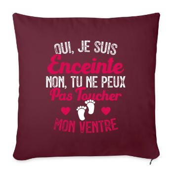 Je suis enceinte touchez pas mon ventre - Housse de coussin décorative 45 x 45 cm - bordeaux - Devant