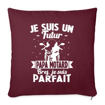 Je suis un Futur Papa Motard bref je suis parfait - Housse de coussin décorative 45 x 45 cm - bordeaux - Devant