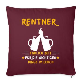 Rentner Rente Rentenbeginn Biertrinker Bier - Sofakissenbezug 45 x 45 cm - Burgunderrot - Vorne