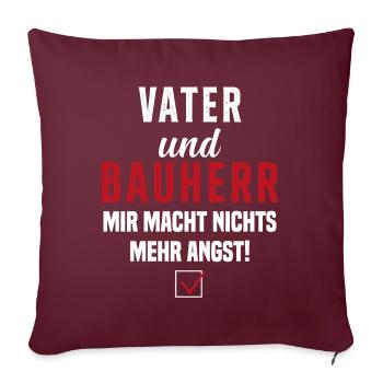 Papa et promoteur Rien ne me fait plus peur - Housse de coussin décorative 45 x 45 cm - bordeaux - Devant