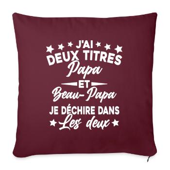 J'ai Deux Titres Papa et Beau Papa Cadeau - Housse de coussin décorative 45 x 45 cm - bordeaux - Devant