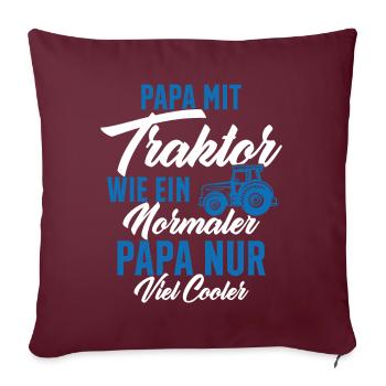 papa nit traktor wie ein normaler - Sofakissenbezug 45 x 45 cm - Burgunderrot - Vorne