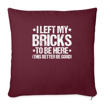 Maurer Maurermeister Mauerwerk Bricklayer Mason - Sofakissenbezug 45 x 45 cm - Burgunderrot - Vorne