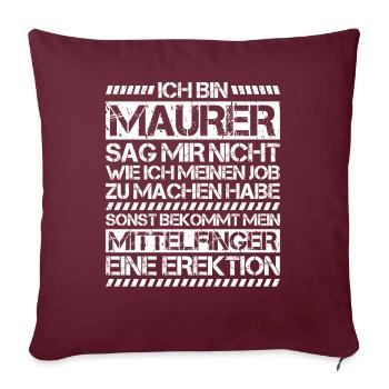 Maurer Maurermeister Mauerwerk Bricklayer Mason - Sofakissenbezug 45 x 45 cm - Burgunderrot - Vorne