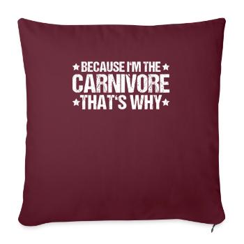 Carnivore Diät Carnivore Ernährung Carnivore Diet - Housse de coussin décorative 45 x 45 cm - bordeaux - Devant