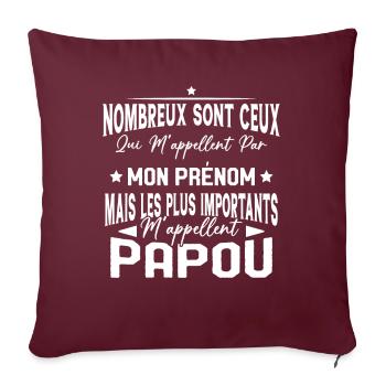 Les plus importants Mappellent Papou Humour Cadeau - Housse de coussin décorative 45 x 45 cm - bordeaux - Devant