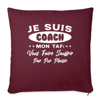 Je suis Coach Humour Cadeau Sportif - Housse de coussin décorative 45 x 45 cm - bordeaux - Devant