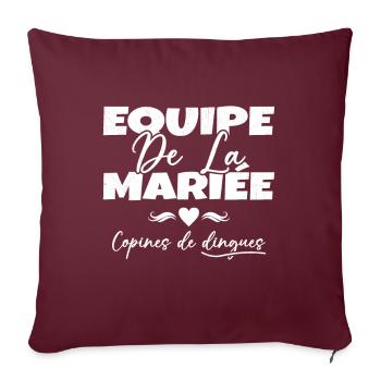 Equipe de la mariée copines de dingues - Housse de coussin décorative 45 x 45 cm - bordeaux - Devant