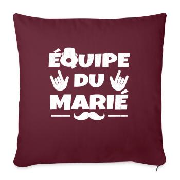 Équipe du Marié EVG Humour Enterrement de vie - Housse de coussin décorative 45 x 45 cm - bordeaux - Devant
