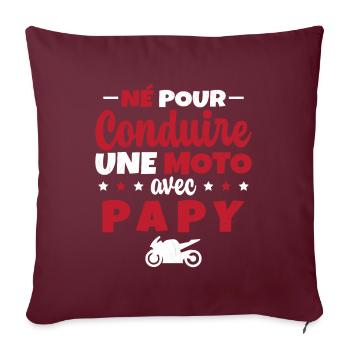 Né pour Conduire une Moto avec Papy Motard Cadeau - Housse de coussin décorative 45 x 45 cm - bordeaux - Devant