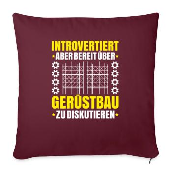 Gerüstbauer Gerüstbau Gerüstmonteur Scaffolder - Sofakissenbezug 45 x 45 cm - Burgunderrot - Vorne