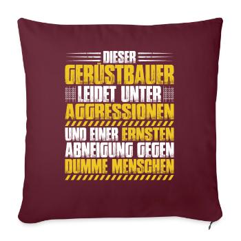 Gerüstbauer Gerüstbau Gerüstmonteur Scaffolder - Sofakissenbezug 45 x 45 cm - Burgunderrot - Vorne