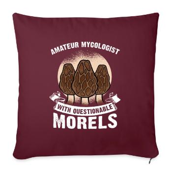Amateur Mycologist With Questionable Morels - Sofakissenbezug 45 x 45 cm - Burgunderrot - Vorne