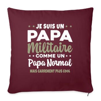 Homme Je Suis Papa Militaire Humour Cadeau soldats - Housse de coussin décorative 45 x 45 cm - bordeaux - Devant