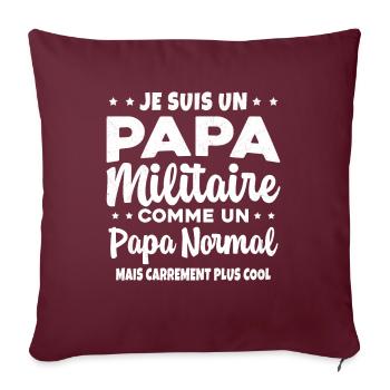 Homme Je Suis Papa Militaire Humour Cadeau soldats - Housse de coussin décorative 45 x 45 cm - bordeaux - Devant