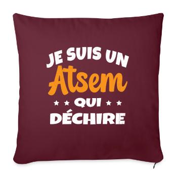 Homme Je Suis Un Atsem Qui Déchire Humour Drôle - Housse de coussin décorative 45 x 45 cm - bordeaux - Devant