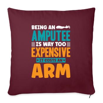 Being an amputee an arm - Sofakissenbezug 45 x 45 cm - Burgunderrot - Vorne