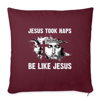 Jésus a fait des siestes être comme Jésus I Dieu Rédempteur - Housse de coussin décorative 45 x 45 cm - bordeaux - Devant