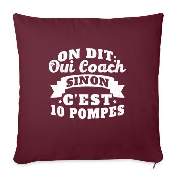 On Dit Oui Coach Humour Coaching Sportif Cadeau - Housse de coussin décorative 45 x 45 cm - bordeaux - Devant