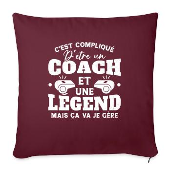 Coach De Légende Humour Coaching Sportif Cadeau - Housse de coussin décorative 45 x 45 cm - bordeaux - Devant
