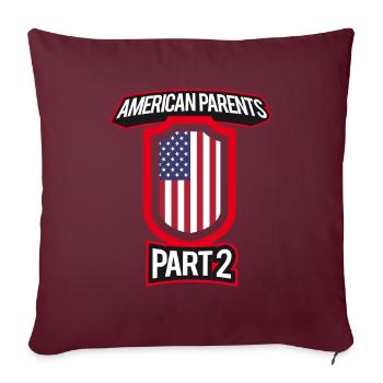 Beste Erziehung Amerikanische Eltern Teil 2 - Sofakissenbezug 45 x 45 cm - Burgunderrot - Vorne