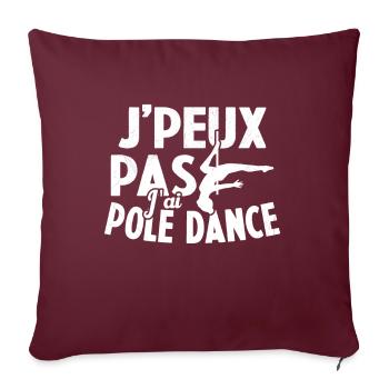 Je Peux Pas J'ai Pole Dance - Housse de coussin décorative 45 x 45 cm - bordeaux - Devant