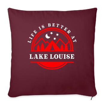 Das Leben in Lake Louise ist besser - Sofakissenbezug 45 x 45 cm - Burgunderrot - Vorne