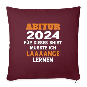 Abitur 2024 Abiturientin Geschenk Abiturient - Sofakissenbezug 45 x 45 cm - Burgunderrot - Vorne