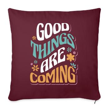 De bonnes choses arrivent motivantes - Housse de coussin décorative 45 x 45 cm - bordeaux - Devant