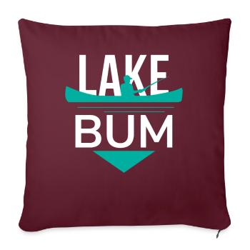 Lake Bum Lake Life Liebhaber - Sofakissenbezug 45 x 45 cm - Burgunderrot - Vorne