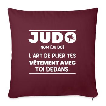 Drôle Définition Judo Arts Martiaux Pour Un Judoka - Housse de coussin décorative 45 x 45 cm - bordeaux - Devant