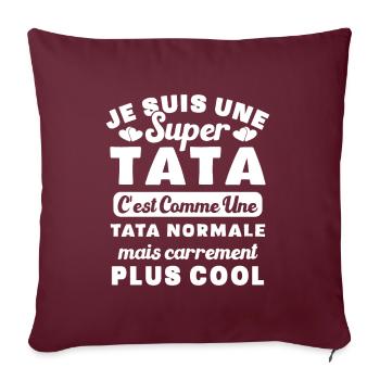 Je suis une super tata, humour cadeau tata - Housse de coussin décorative 45 x 45 cm - bordeaux - Devant