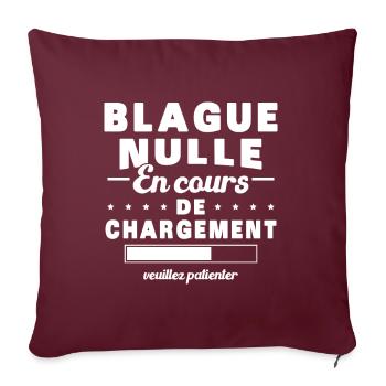 Blague nulle en cours de chargement connerie - Housse de coussin décorative 45 x 45 cm - bordeaux - Devant