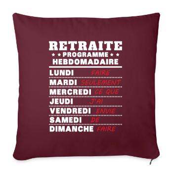 Retraite programme hebdomad retraite rigolo - Housse de coussin décorative 45 x 45 cm - bordeaux - Devant