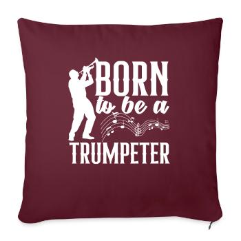 Trompete Trompeter Trompeten Spieler - Sofakissenbezug 45 x 45 cm - Burgunderrot - Vorne