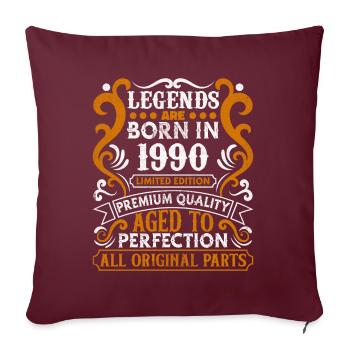 Legends Are Born In 1990 Geburtstagsgeschenk -1990 - Sofakissenbezug 45 x 45 cm - Burgunderrot - Vorne