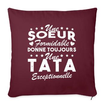 Une Sœur formidable donne une Tata exceptionnelle - Housse de coussin décorative 45 x 45 cm - bordeaux - Devant