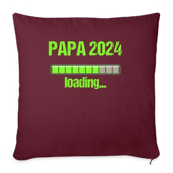 Papa 2024 Loading Vaterschaft Vater Werden Dad - Sofakissenbezug 45 x 45 cm - Burgunderrot - Vorne