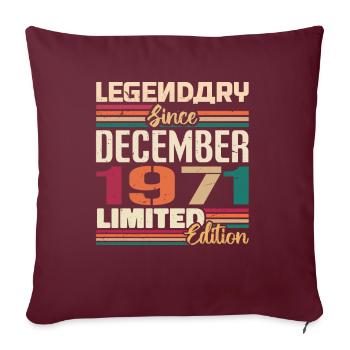 Légendaire depuis décembre 1971 Millésime décembre 1971 - Housse de coussin décorative 45 x 45 cm - bordeaux - Devant