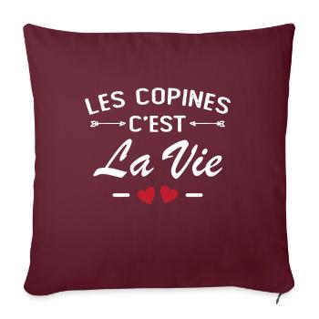 Les Copines C est La Vie La Meilleure Amie Femme - Housse de coussin décorative 45 x 45 cm - bordeaux - Devant