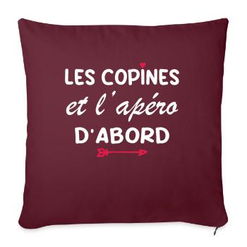 Les copines et l'apéro d'abord - Housse de coussin décorative 45 x 45 cm - bordeaux - Devant