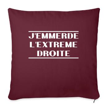 J'emmerde l'extreme droite - Housse de coussin décorative 45 x 45 cm - bordeaux - Devant